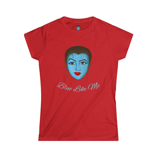 Blue Like Me - Women's Softstyle Tee